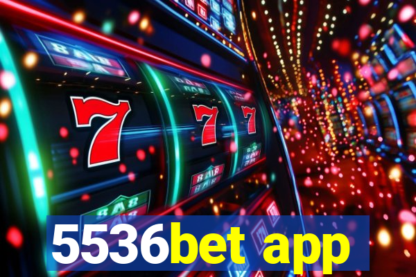 5536bet app